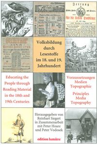 Produktbild: Volksbildung durch Lesestoffe im 18. und 19. Jahrhundert. Voraussetzungen &ndash; Medien &ndash; Topographie - Educating the People through Reading Material in th