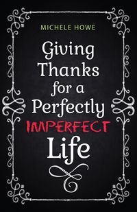 Produktbild: Giving Thanks for a Perfectly Imperfect Life