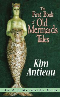 Produktbild: The First Book of Old Mermaids Tales