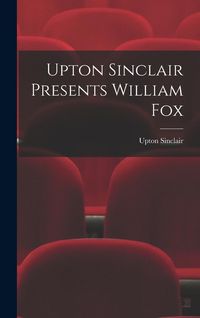 Produktbild: Upton Sinclair Presents William Fox