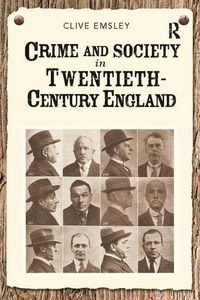 Produktbild: Emsley, P: Crime and Society in Twentieth Century England