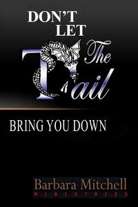 Produktbild: Don't Let the Tail Bring You Down