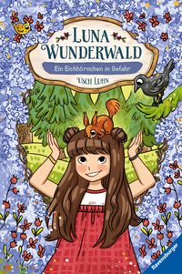 Bild vom Artikel Luna Wunderwald, Band 7: Ein Eichhörnchen in Gefahr vom Autor Usch Luhn