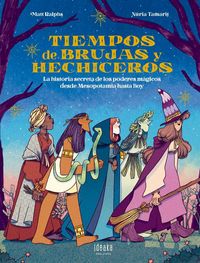 Produktbild: Tiempos de brujas y hechiceros : la historia secreta de los poderes m&aacute;gicos desde Mesopotamia hasta hoy
