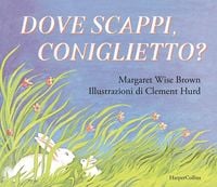 Produktbild: Dove scappi, coniglietto?
