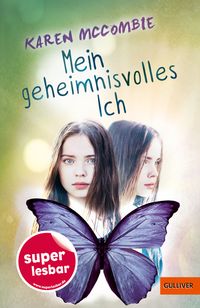 Bild vom Artikel Mein geheimnisvolles Ich vom Autor Karen McCombie