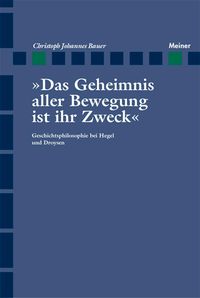 Produktbild: Das Geheimnis aller Bewegung ist ihr Zweck