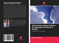Produktbild: Enfermeira Asma Pr&aacute;tica na Aten&ccedil;&atilde;o Prim&aacute;ria &agrave; Sa&uacute;de
