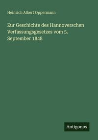 Produktbild: Zur Geschichte des Hannoverschen Verfassungsgesetzes vom 5. September 1848