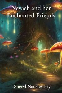 Produktbild: Nevaeh and her Enchanted Friends