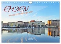 Produktbild: Emden. Wo das Licht die Segel setzt (Wandkalender 2027 DIN A4 quer), CALVENDO Monatskalender
