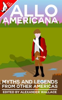 Produktbild: Allo Americana: Myths and Legends From Other Americas