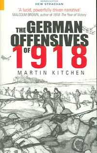Produktbild: Kitchen, M: The German Offensives of 1918