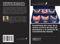 Produktbild: Estabilidad del color de la resina acr&iacute;lica de base de dentadura y el material de revestimiento blando