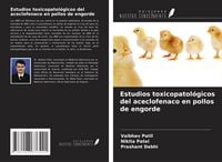 Produktbild: Estudios toxicopatol&oacute;gicos del aceclofenaco en pollos de engorde