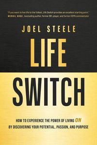 Produktbild: Life Switch: How to Experience the Power of Living on by Discovering Your Potential, Passion, and Purpose