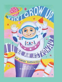 Produktbild: When I Grow Up, I'll Be an Astronaut