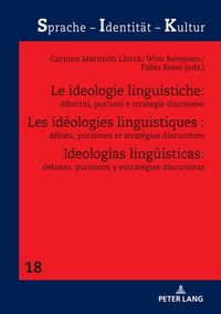 Produktbild: Les id&eacute;ologies linguistiques : d&eacute;bats, purismes et strat&eacute;gies discursives