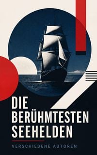 Produktbild: Die ber&uuml;hmtesten Seehelden