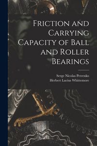 Produktbild: Friction and Carrying Capacity of Ball and Roller Bearings