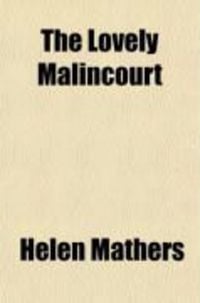 Produktbild: The Lovely Malincourt; A Novel