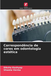 Produktbild: Correspond&ecirc;ncia de cores em odontologia est&eacute;tica