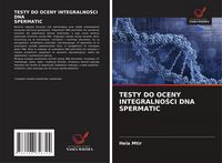 Produktbild: Testy Do Oceny Integralno&iquest;ci Dna Spermatic