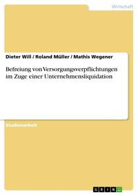 Produktbild: Befreiung von Versorgungsverpflichtungen im Zuge einer Unternehmensliquidation