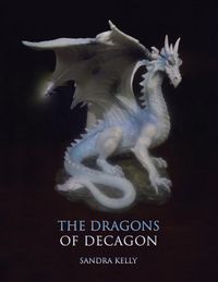 Produktbild: Kelly, S: Dragons of Decagon