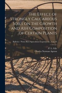 Produktbild: The Effect of Strongly Calcareous Soils on the Growth and Ash Composition of Certain Plants; no.16