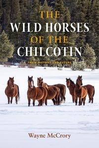 Produktbild: The Wild Horses of the Chilcotin