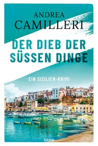 Bild vom Artikel Der Dieb der süßen Dinge vom Autor Andrea Camilleri