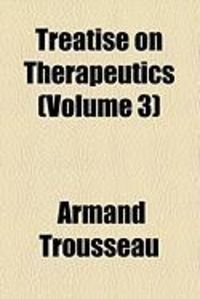 Produktbild: Treatise on Therapeutics (Volume 3)