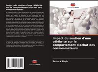 Produktbild: Impact du soutien d'une c&eacute;l&eacute;brit&eacute; sur le comportement d'achat des consommateurs
