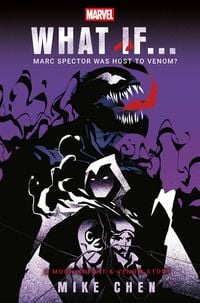 Produktbild: Marvel: What If . . . Marc Spector Was Host to Venom? (A Moon Knight & Venom Story)