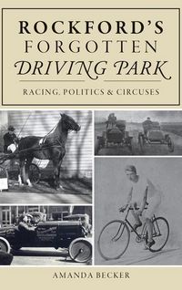 Produktbild: Rockford's Forgotten Driving Park
