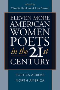 Produktbild: Eleven More American Women Poets in the 21st Century