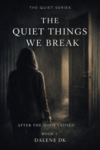 Produktbild: After the door closed-Book1 (The Quiet Things We Break, #1)