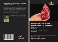 Produktbild: UNO STUDIO SUL RUOLO DELLA DIETA SUI PAZIENTI RENALI