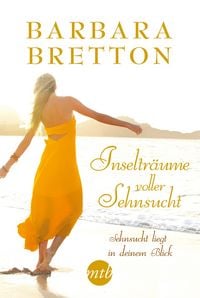 Produktbild: Inseltr&auml;ume voller Sehnsucht: Sehnsucht liegt in deinem Blick