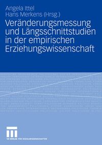 Produktbild: Ver&auml;nderungsmessung und L&auml;ngsschnittstudien in der empirischen Erziehungswissenschaft