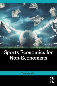 Produktbild: Sports Economics for Non-Economists