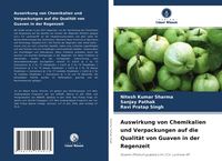 Produktbild: Auswirkung von Chemikalien und Verpackungen auf die Qualit&auml;t von Guaven in der Regenzeit