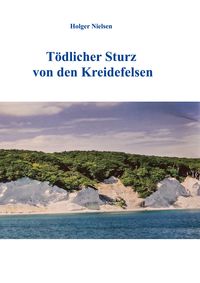 Produktbild: T&ouml;dlicher Sturz von den Kreidefelsen