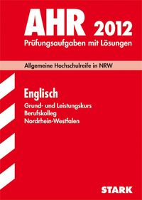 Bild vom Artikel Abitur 2012 Englisch. Berufskolleg Nordrhein-Westfalen vom Autor Bernd Müller-Knospe