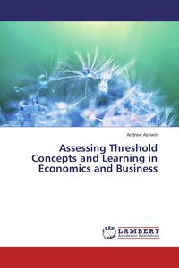 Produktbild: Assessing Threshold Concepts and Learning in Economics and Business
