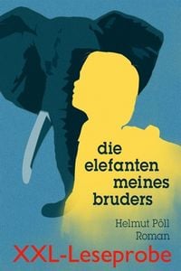 Produktbild: Die Elefanten meines Bruders - XXL-Leseprobe