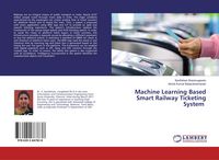 Produktbild: Machine Learning Based Smart Railway Ticketing System