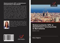 Produktbild: Wykorzystanie GPS w dzia&iquest;alno&iquest;ci turystycznej w Barcelonie