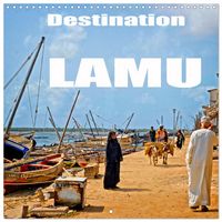 Produktbild: Destination Lamu (Wall Calendar 2026 12 &times; 12 Inch) CALVENDO 12 Month Wall Calendar